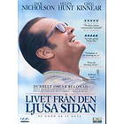 Livet Fr&aring;n den Ljusa Sidan